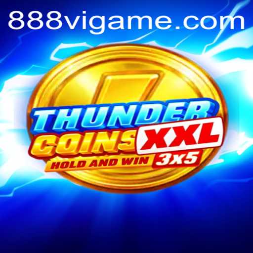 Unveiling ThunderCoinsXxl: The Ultimate Gaming Experience with 888vi